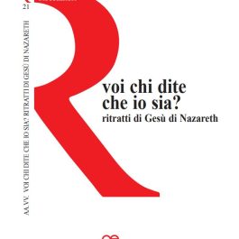 Voi chi dite che io sia? Ritratti di Gesù di Nazareth